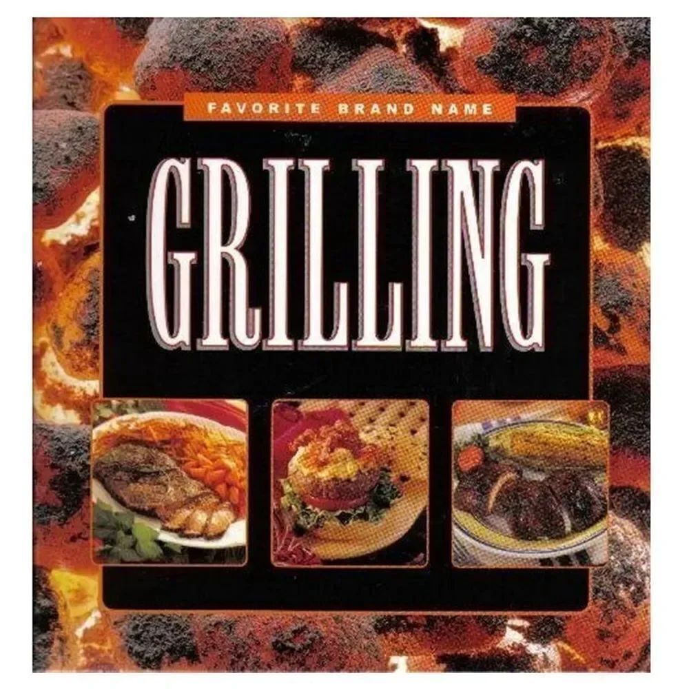 Favorite Brand Name Grilling Cookbook